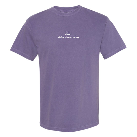 HI aloha ohana mana. shorTee the color poi.