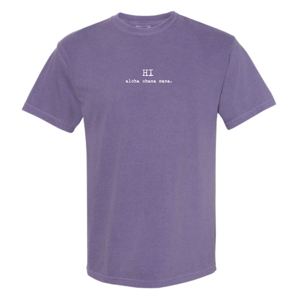 HI aloha ohana mana. shorTee the color poi.